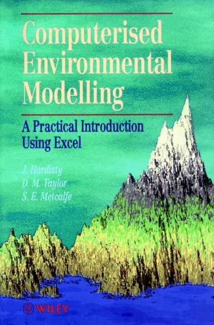 Computerised Environmetal Modelling : A Practical Introduction Using Excel, Paperback / softback Book