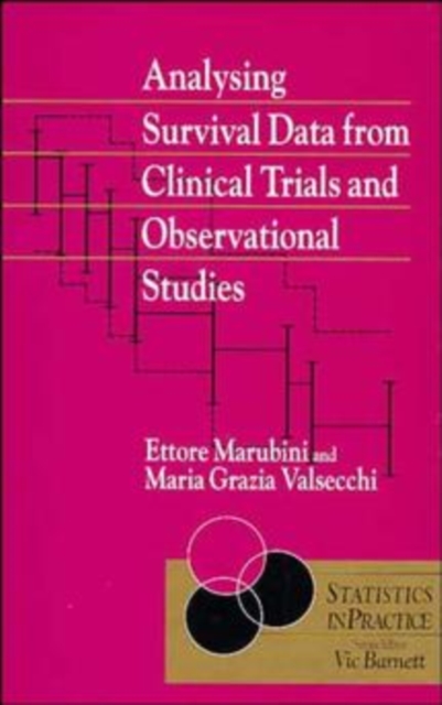 Analysing Survival Data from Clinical Trials and Observational Studies, Hardback Book