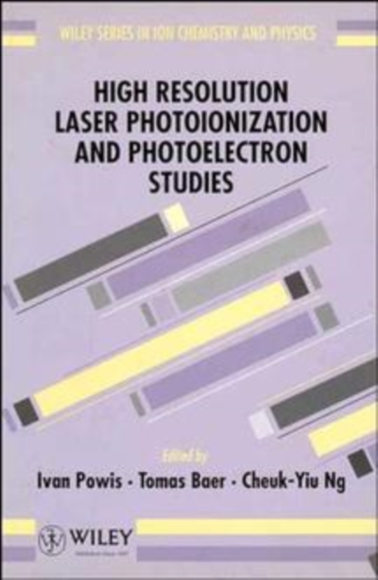 High Resolution Laser Photoionization and Photoelectron Studies, Hardback Book