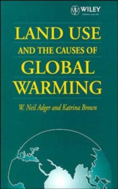 Land Use and the Causes of Global Warming, Hardback Book