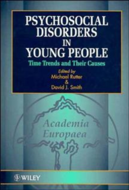 Psychosocial Disorders in Young People : Time Trends and Their Causes, Hardback Book