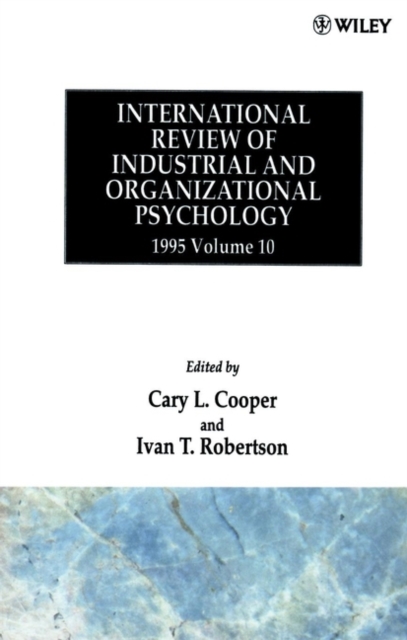 International Review of Industrial and Organizational Psychology 1995, Volume 10, Hardback Book