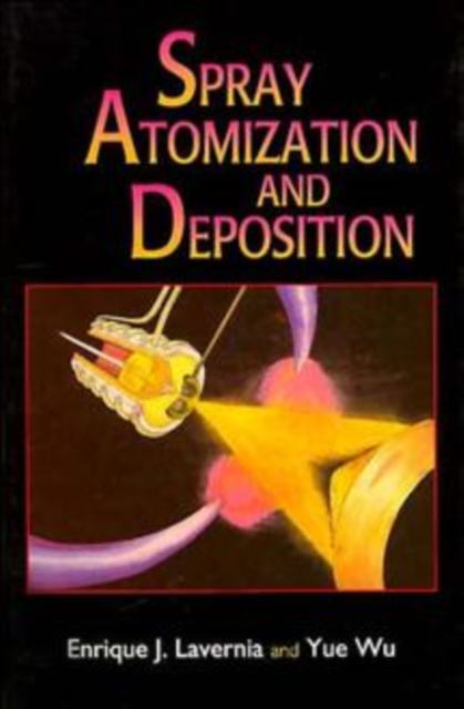 Spray Atomization and Deposition, Hardback Book