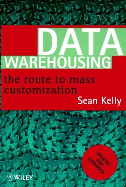 Data Warehousing : The Route to Mass Communication, Paperback / softback Book