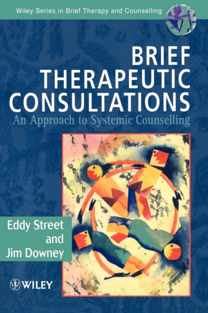 Brief Therapeutic Consultations : An Approach to Systemic Counselling, Paperback / softback Book