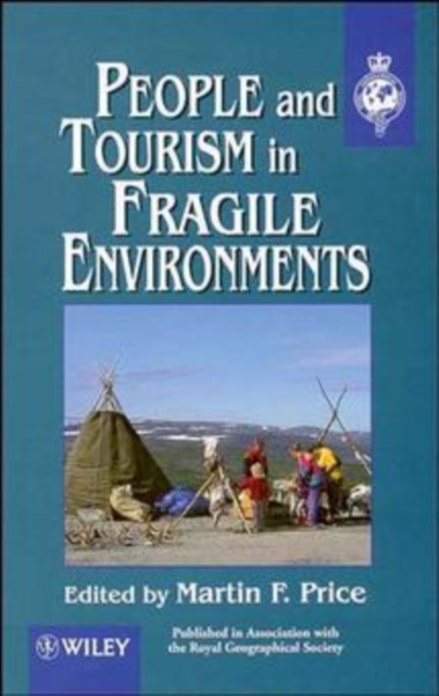 People and Tourism in Fragile Environments, Hardback Book