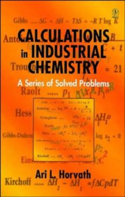 Calculations in Industrial Chemistry : A Series of Solved Problems, Hardback Book