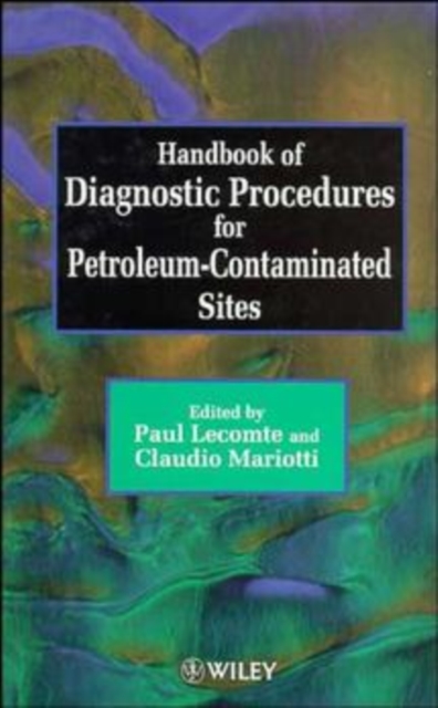 Handbook of Diagnostic Procedures for Petroleum-Contaminated Sites (RESCOPP Project, EU813), Hardback Book