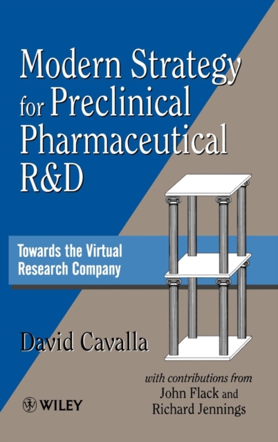 Modern Strategy for Preclinical Pharmaceutical R&D : Towards the Virtual Research Company, Hardback Book
