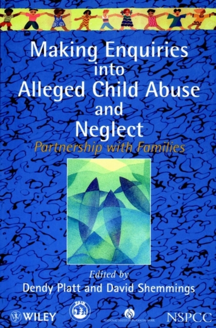 Making Enquiries into Alleged Child Abuse and Neglect : Partnership with Families, Paperback / softback Book