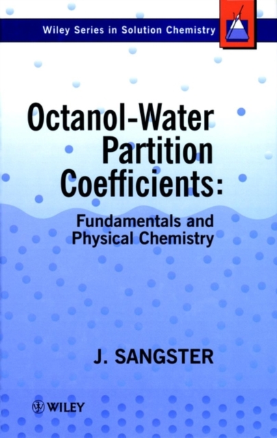 Octanol-Water Partition Coefficients : Fundamentals and Physical Chemistry, Hardback Book