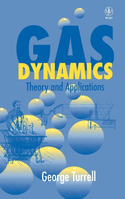 Gas Dynamics : Theory and Applications, Hardback Book