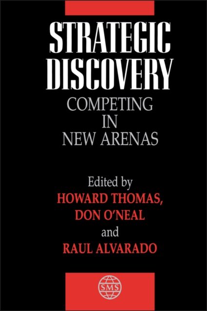 Strategic Discovery : Competing in New Arenas, Hardback Book