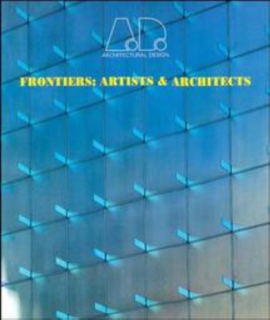 Frontiers : Artists and Architects, Paperback / softback Book