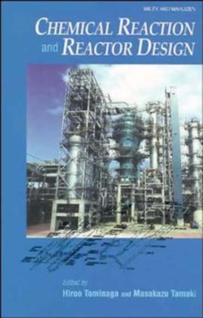 Chemical Reaction and Reactor Design, Hardback Book