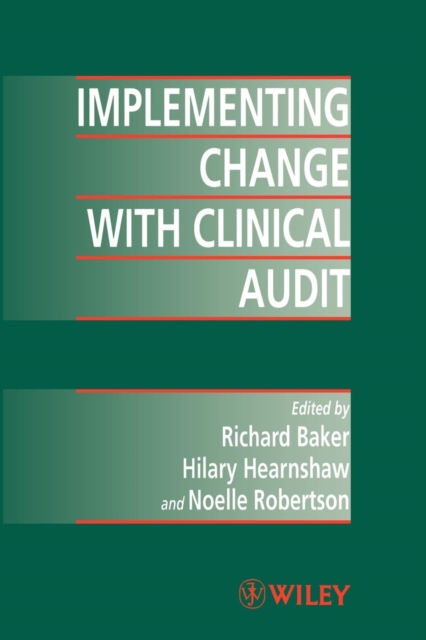 Implementing Change with Clinical Audit, Paperback / softback Book