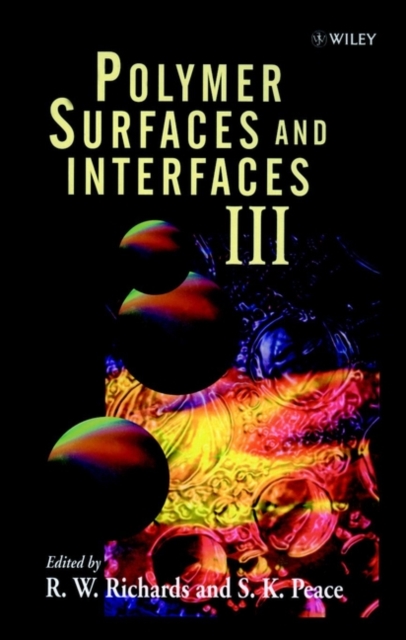 Polymer Surfaces and Interfaces III, Hardback Book