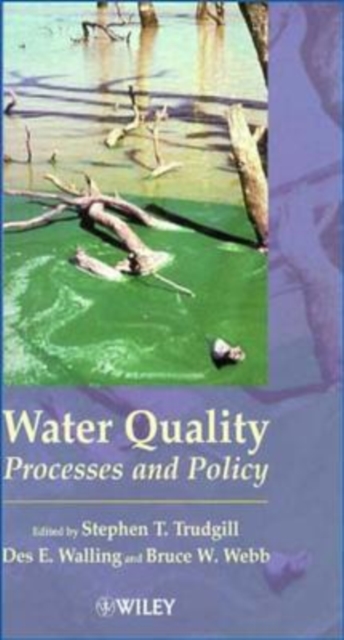 Water Quality : Processes and Policy, Hardback Book
