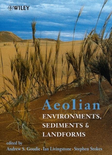 Aeolian Environments, Sediments and Landforms, Hardback Book