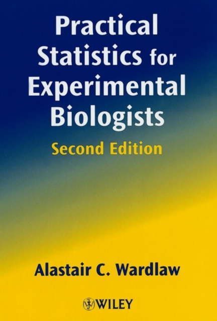 Practical Statistics for Experimental Biologists, Paperback / softback Book