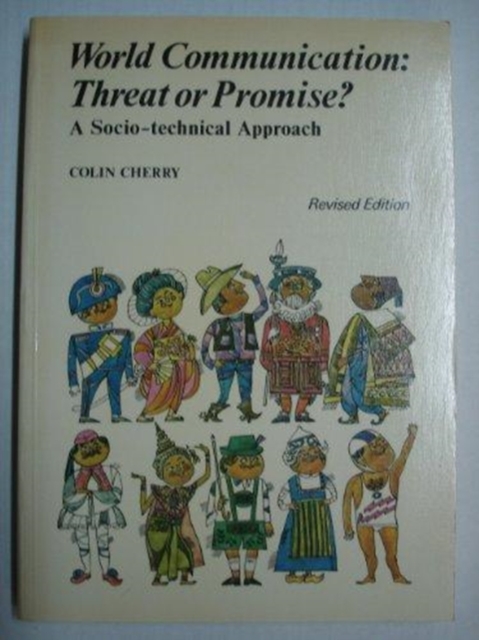World Communication - Threat or Promise? : A Socio-technical Approach, Hardback Book