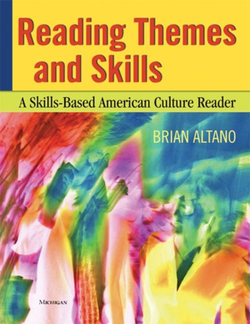 Reading Themes and Skills : A Skills-based American Culture Reader, Paperback / softback Book