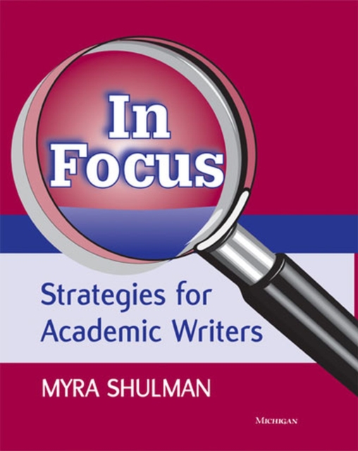 In Focus : Strategies for Academic Writers, Paperback / softback Book