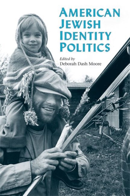 American Jewish Identity Politics, Paperback / softback Book
