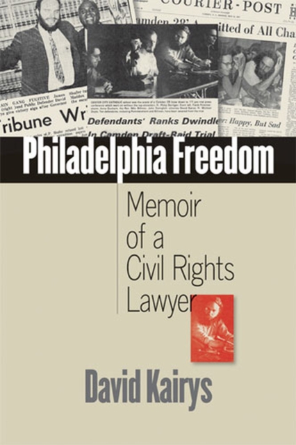 Philadelphia Freedom : Memoir of a Civil Rights Lawyer, Paperback / softback Book