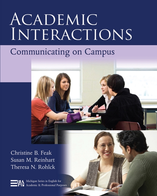 Academic Interactions : Communicating on Campus, Paperback / softback Book