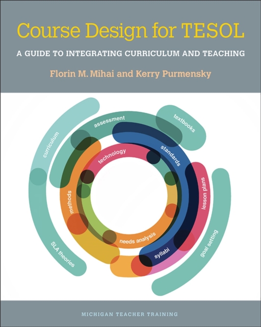 Course Design for TESOL : A Guide to Integrating Curriculum and Teaching, Paperback / softback Book