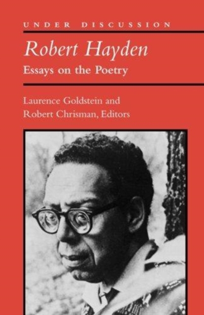 Robert Hayden : Essays on the Poetry, Paperback / softback Book