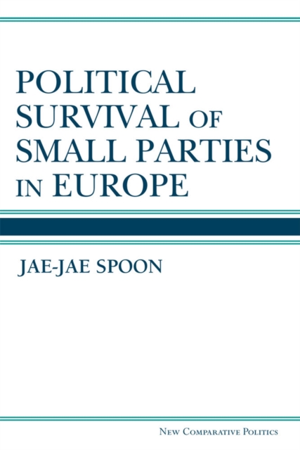 Political Survival of Small Parties in Europe, Paperback / softback Book