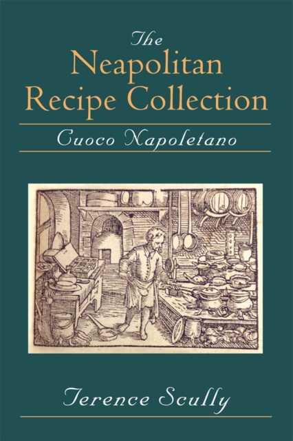 The Neapolitan Recipe Collection : Cuoco Napoletano, Paperback / softback Book