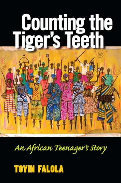 Counting the Tiger's Teeth : An African Teenager's Story, Paperback / softback Book