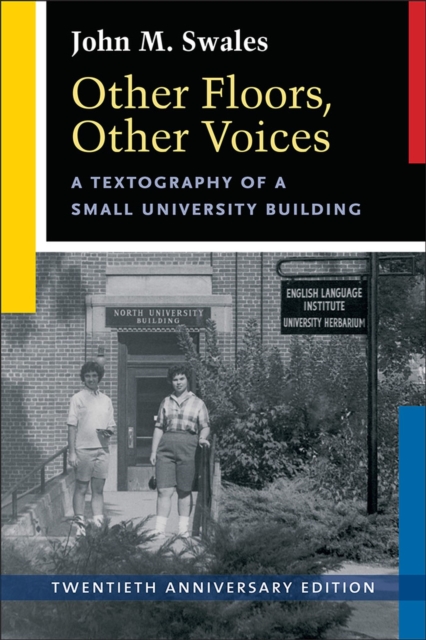 Other Floors, Other Voices : A Textography of a Small University Building, Twentieth Anniversary Edition, Paperback / softback Book