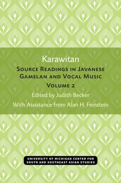 Karawitan, Volume 2 : Source Readings in Javanese Gamelan and Vocal Music, Paperback / softback Book