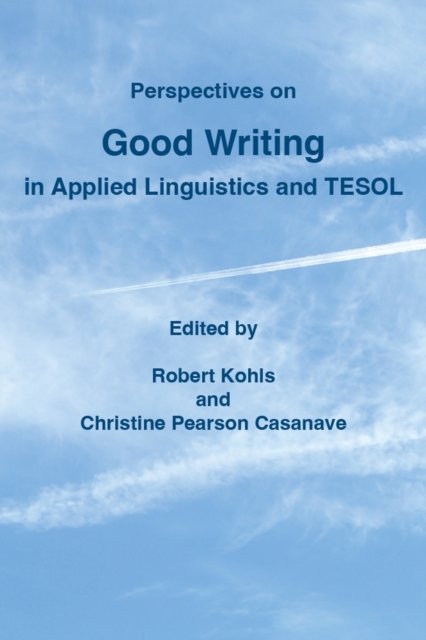 Perspectives on Good Writing in Applied Linguistics and TESOL, Paperback / softback Book