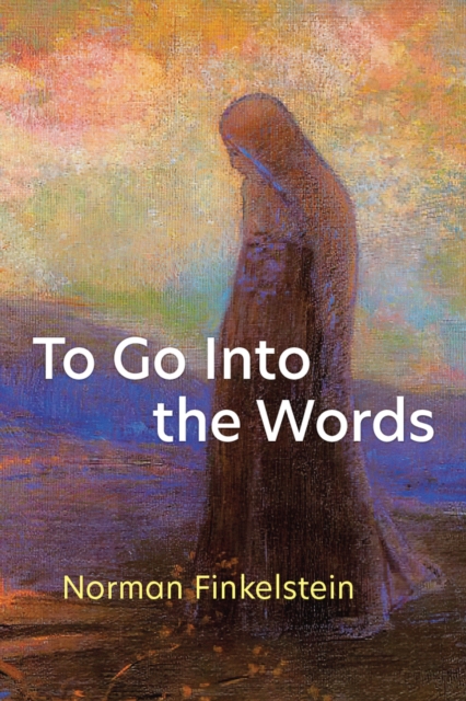 To Go Into the Words, Paperback / softback Book