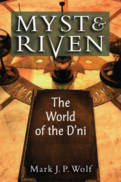 Myst and Riven : The World of the D'ni, Paperback / softback Book