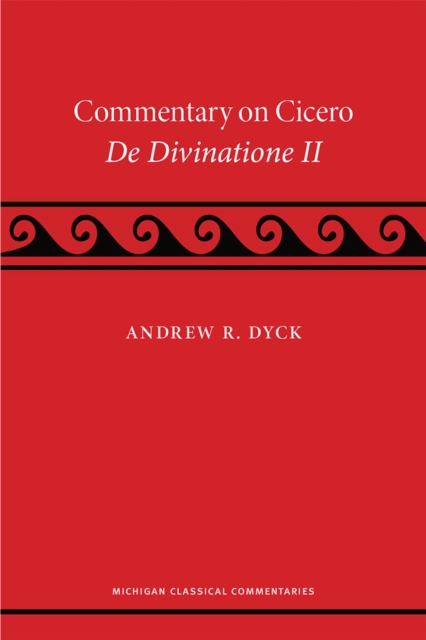 Commentary on Cicero, De Divinatione II, Paperback / softback Book