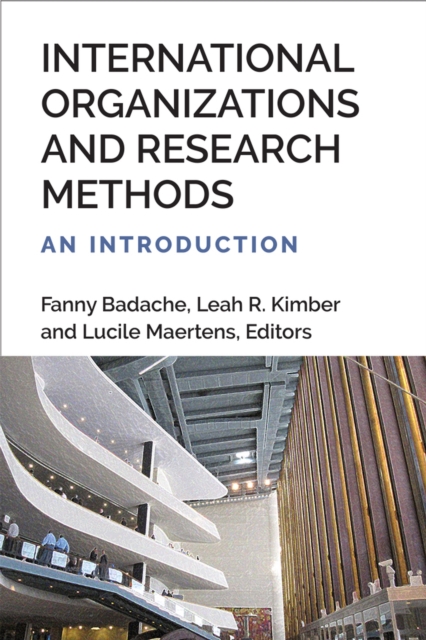 International Organizations and Research Methods : An Introduction, Paperback / softback Book