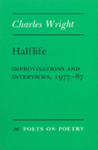Halflife : Improvisations and Interviews, 1977-87, Paperback / softback Book
