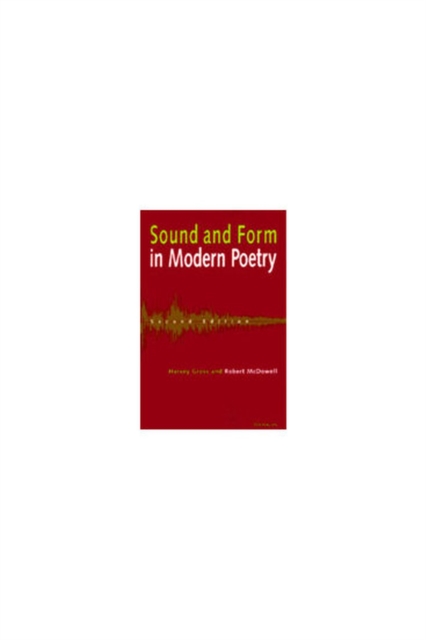 Sound and Form in Modern Poetry, Paperback / softback Book