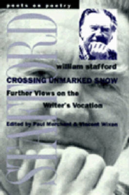 Crossing Unmarked Snow : Further Views on the Writer's Vocation, Paperback / softback Book