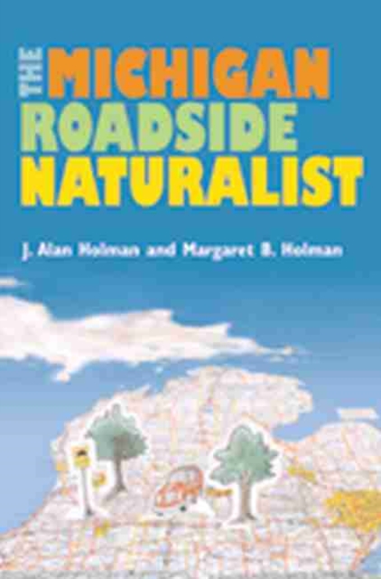 The Michigan Roadside Naturalist, Paperback / softback Book