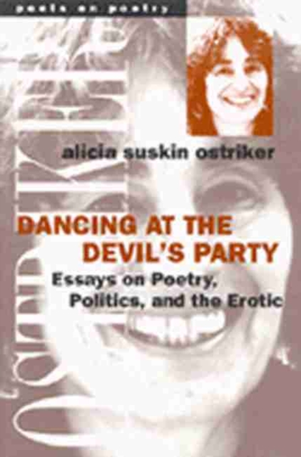 Dancing at the Devil's Party : Essays on Poetry, Politics and the Erotic, Paperback / softback Book