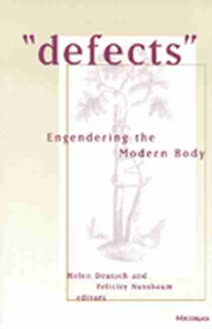 Defects : Engendering the Modern Body, Paperback / softback Book