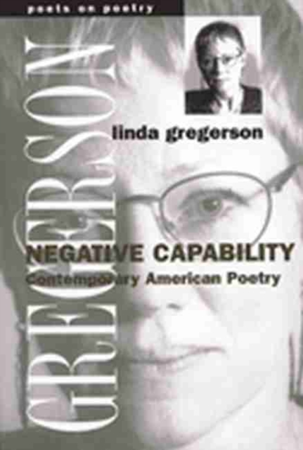 Negative Capability : Contemporary American Poetry, Paperback / softback Book