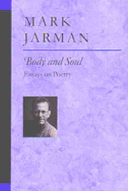 Body and Soul : Essays on Poetry, Paperback / softback Book